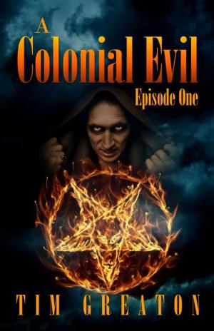 Cover of the book A Colonial Evil, Episode One by Rino Tringale