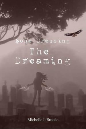 Cover of Bone Dressing: The Dreaming