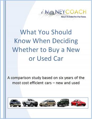 bigCover of the book What You Should Know When Deciding Whether to Buy a New or Used Car by 