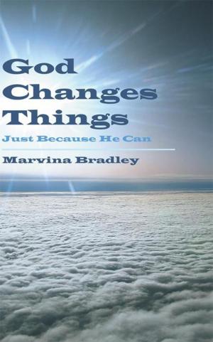 Cover of the book God Changes Things by Terri-Ann Marie Nelson
