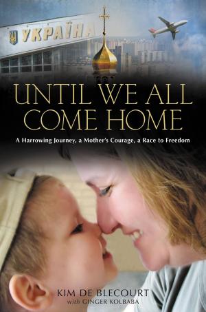 Cover of the book Until We All Come Home by J. Stephen Lang
