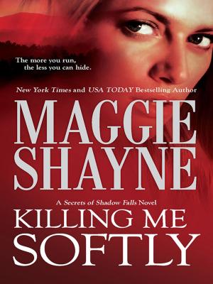 Cover of the book Killing Me Softly by Susan Mallery