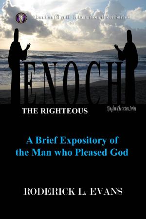 Book cover of Enoch, the Righteous: A Brief Expository of the Man Who Pleased God