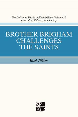 Cover of the book Brother Brigham Challenges the Saints by Brandon Mull