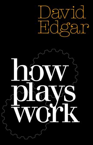 Cover of the book How Plays Work by Michael Bruce