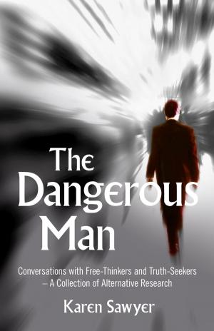Cover of the book The Dangerous Man by Steve Hanson