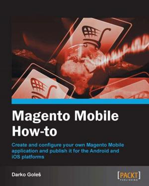 Cover of the book Magento Mobile How-to by Karen Fredricks, Roy Laudenslager