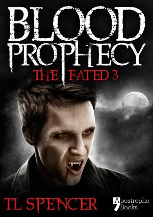 Cover of the book Blood Prophecy: The Fated Three: Teen Vampire Romance Fiction by Martin Rouillard