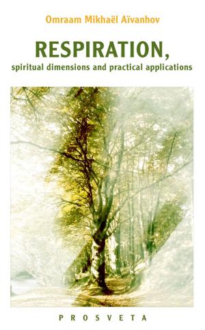 Cover of the book RESPIRATION Spiritual Dimensions and Practical Applications by Omraam Mikhaël Aïvanhov