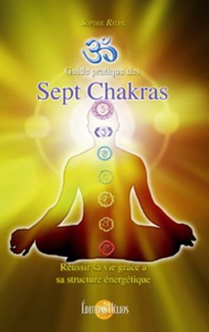 Cover of the book Guide pratique des Sept Chakras by Caroline Morel