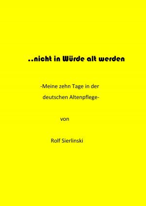 Cover of the book ... nicht in Würde alt werden by Verena Appenzeller