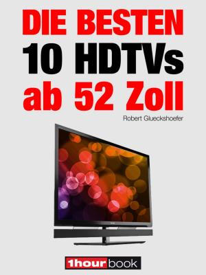 Book cover of Die besten 10 HDTVs ab 52 Zoll