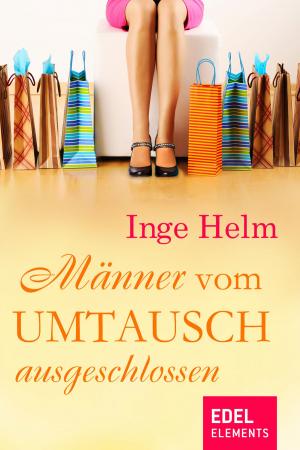 Cover of the book Männer vom Umtausch ausgeschlossen by Tanja Heitmann