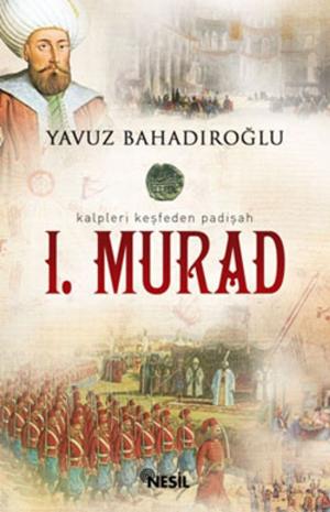 Cover of the book I.Murad by Niyazi Beki