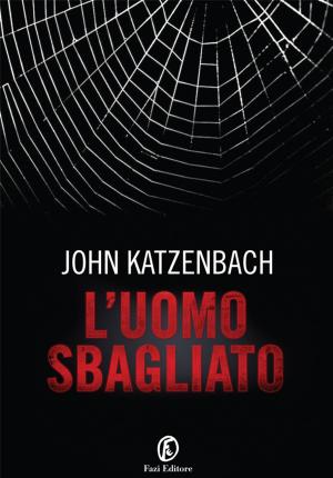 Cover of the book L'uomo sbagliato by Fiamma Arditi