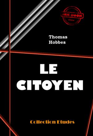 Cover of the book Le Citoyen, ou les fondements de la politique by María Cristina Urzaiz Lares