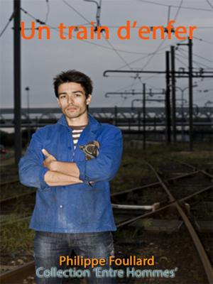 Cover of the book Un train d'enfer - (érotique gay) by Marlène Jedynak