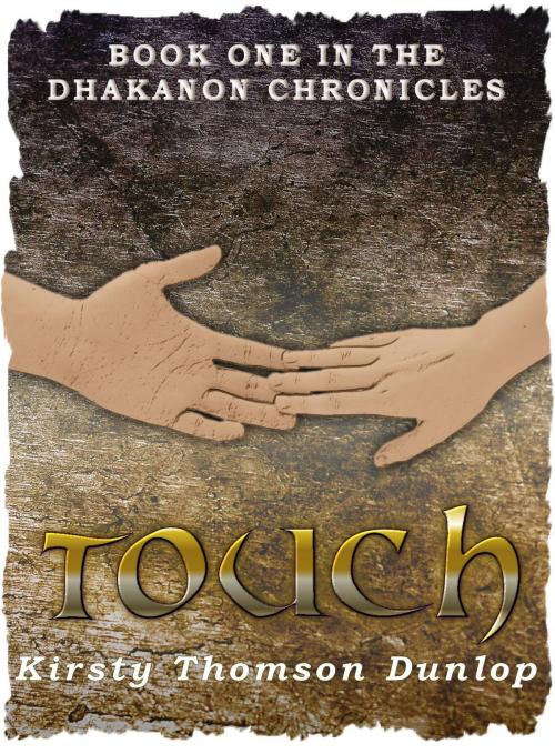Cover of the book Touch by Kirsty Dunlop, Miss Kirsty Thomson Dunlop