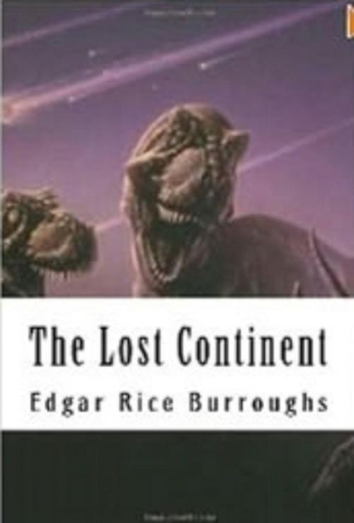 Cover of the book The Lost Continent by Edgar Rice Burroughs, Super Erotic