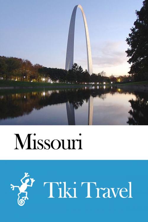 Cover of the book Missouri (USA) Travel Guide - Tiki Travel by Tiki Travel, Tiki Travel