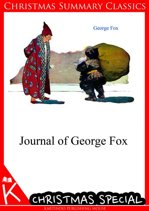 Cover of the book Journal of George Fox [Christmas Summary Classics] by George Fox, Zhingoora Books