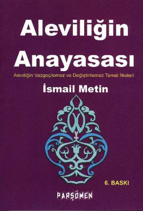 Cover of the book Aleviliğin Anayasası by İsmail Metin, Parşömen