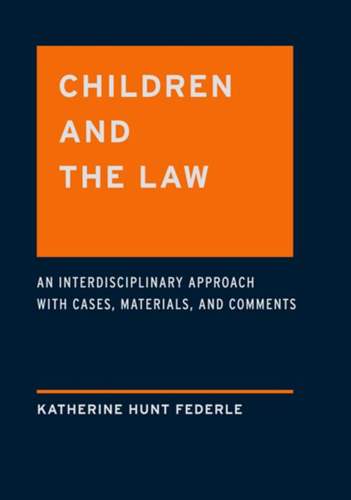 Cover of the book Children and the Law by Katherine Hunt Federle, Oxford University Press