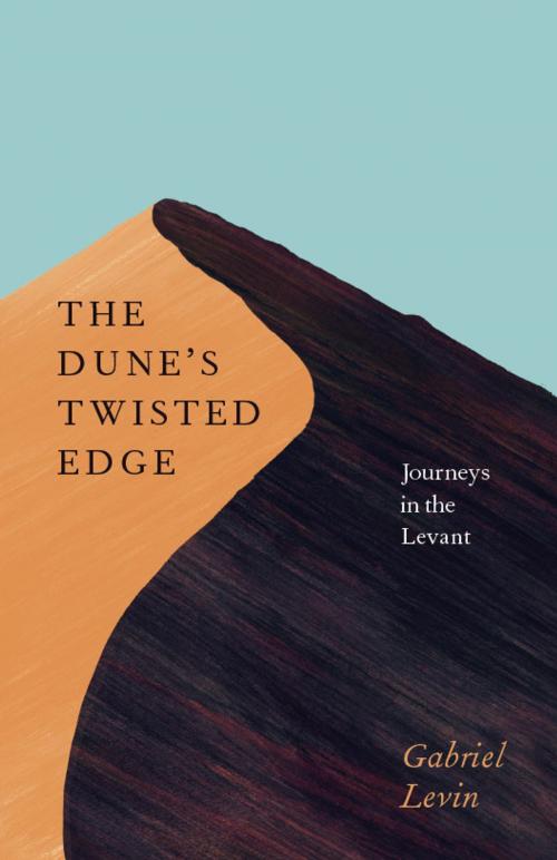 Cover of the book The Dune's Twisted Edge by Gabriel Levin, University of Chicago Press