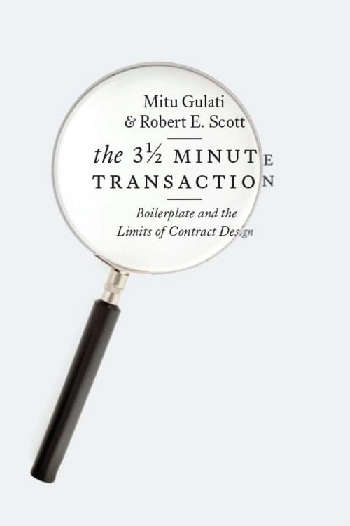 Cover of the book The Three and a Half Minute Transaction by Mitu Gulati, Robert E. Scott, University of Chicago Press