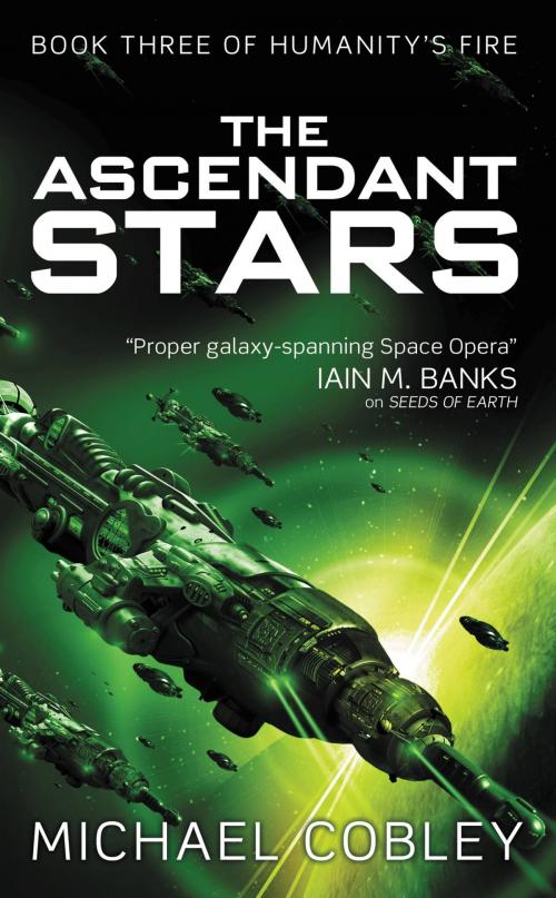 Cover of the book The Ascendant Stars by Michael Cobley, Orbit