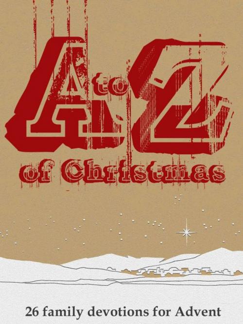 Cover of the book A to Z Christmas by SGM Lifewords, SGM Lifewords