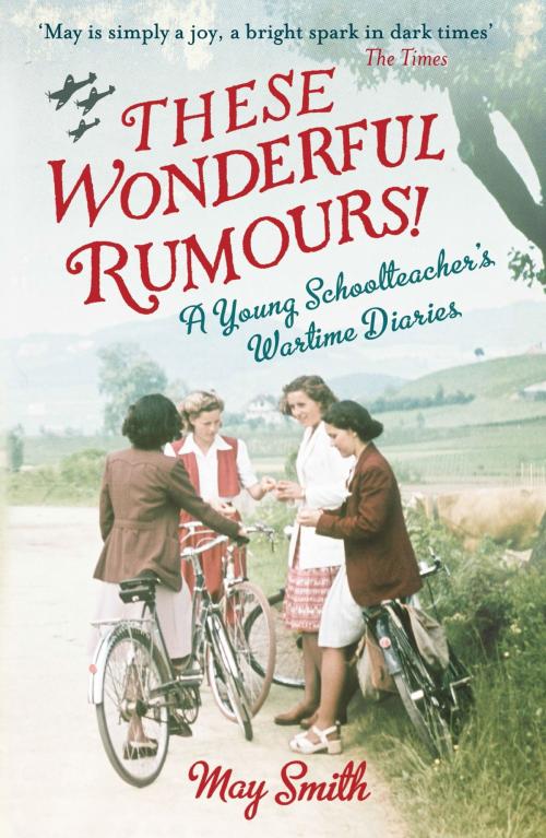 Cover of the book These Wonderful Rumours! by May Smith, Little, Brown Book Group