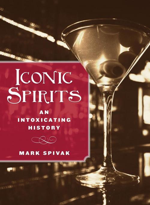 Cover of the book Iconic Spirits by Mark Spivak, Lyons Press