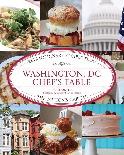 Cover of the book Washington, DC Chef's Table by Beth Kanter, Lyons Press