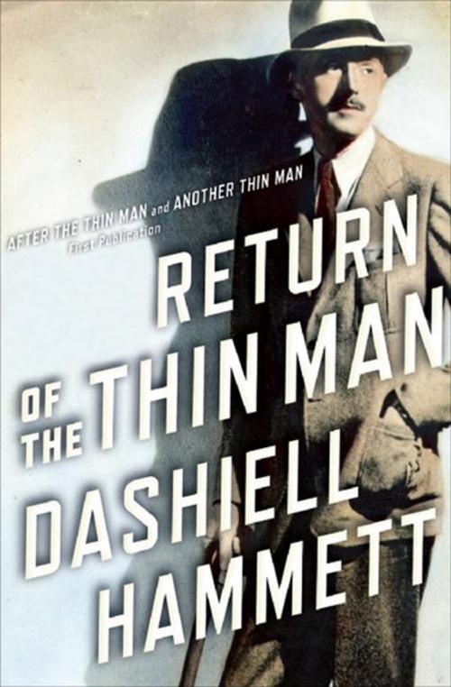 Cover of the book Return of the Thin Man by Dashiell Hammett, Grove Atlantic