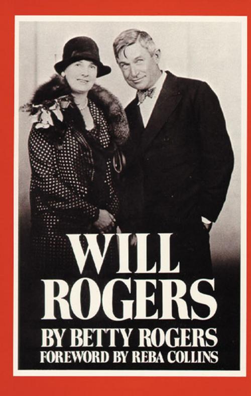 Cover of the book Will Rogers by Betty Rogers, University of Oklahoma Press