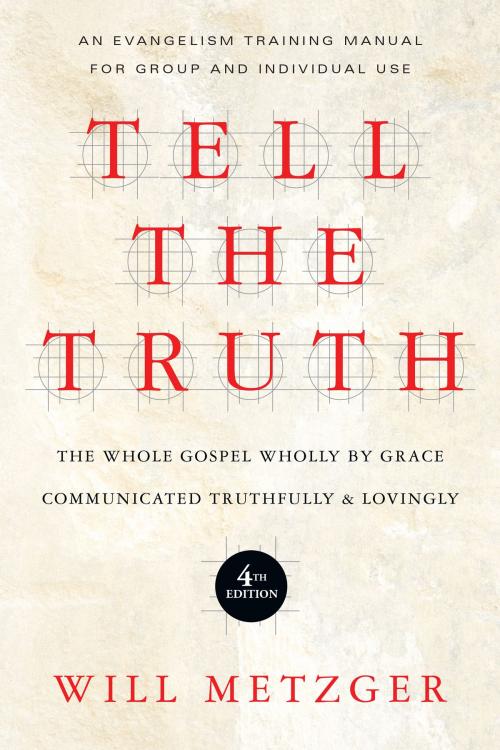 Cover of the book Tell the Truth by Will Metzger, IVP Books