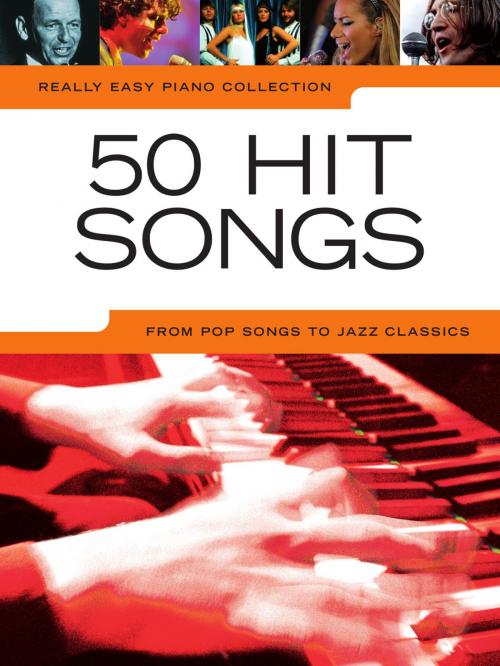 Cover of the book Really Easy Piano: 50 Hit Songs by Oliver Miller, Music Sales Limited