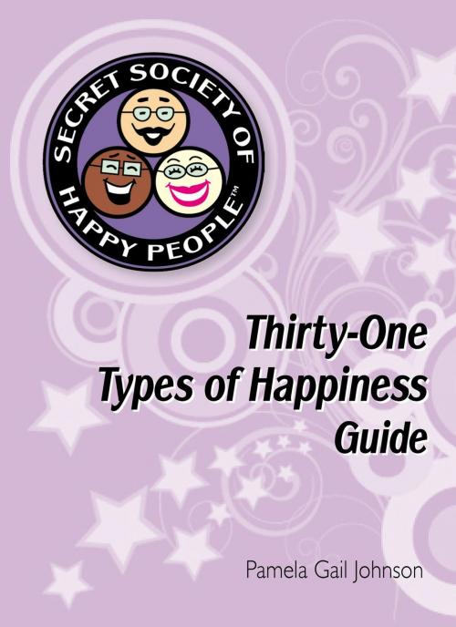 Cover of the book The Secret Society of Happy People by Pamela Gail Johnson, PJ Press