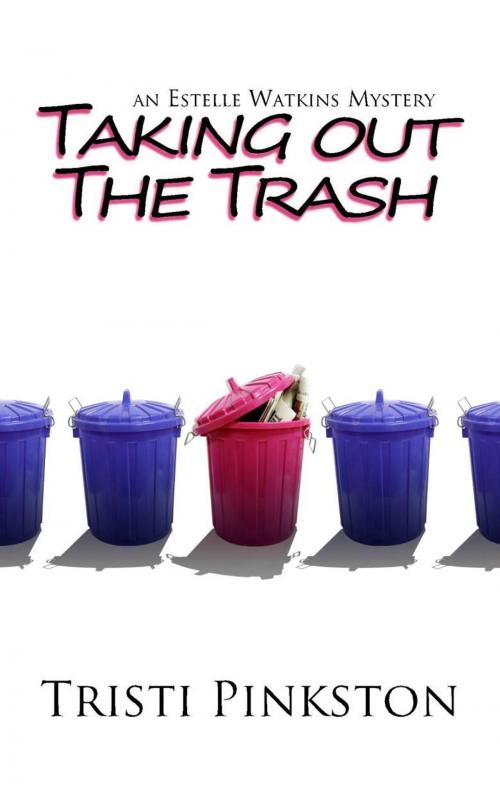 Cover of the book Taking Out the Trash by Tristi Pinkston, ebookit