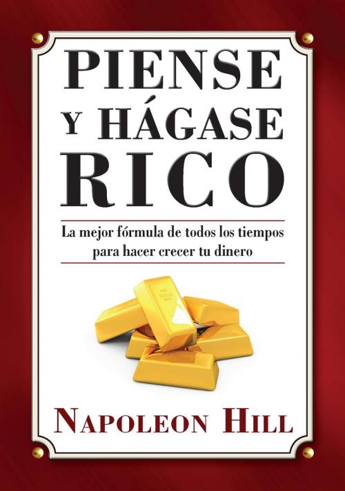 Cover of the book Piense y Hágase Rico by Napoleon Hill, Penguin Publishing Group