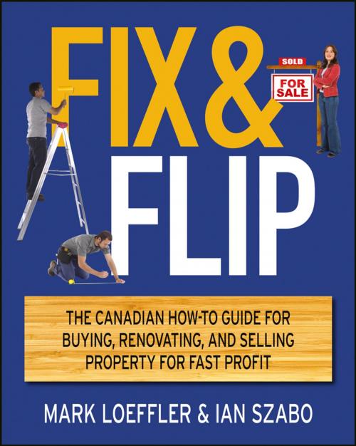 Cover of the book Fix and Flip by Mark Loeffler, Ian Szabo, Wiley