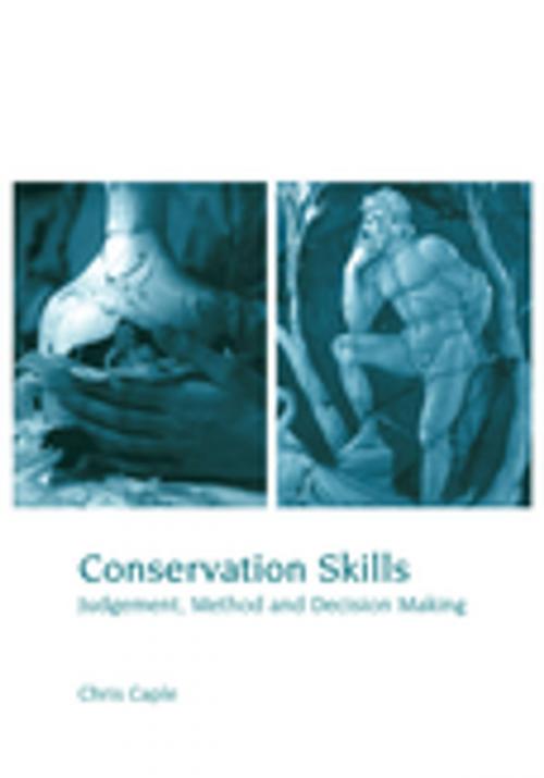 Cover of the book Conservation Skills by Chris Caple, Taylor and Francis