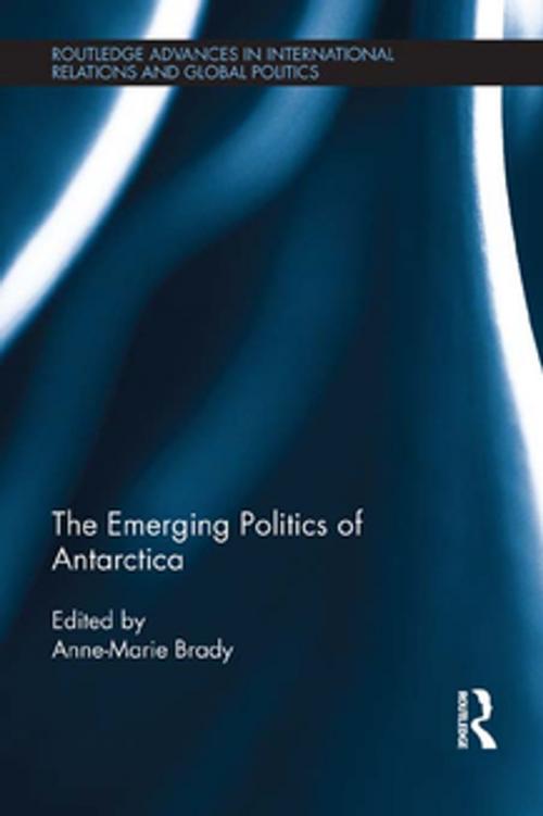 Cover of the book The Emerging Politics of Antarctica by , Taylor and Francis