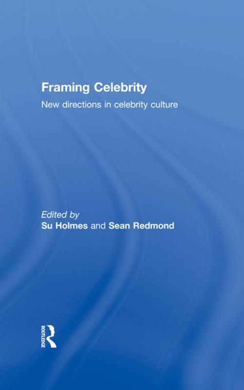 Cover of the book Framing Celebrity by , Taylor and Francis