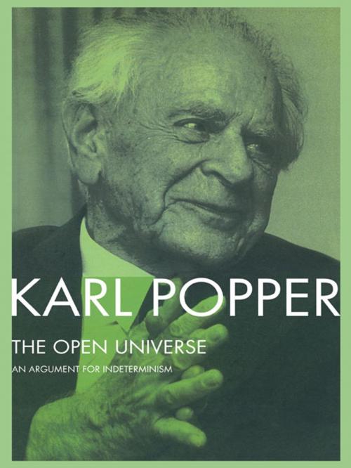 Cover of the book The Open Universe by Karl Popper, Taylor and Francis