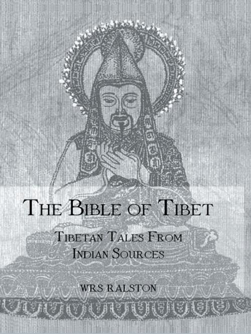 Cover of the book The Bible of Tibet by Ralston, Taylor and Francis