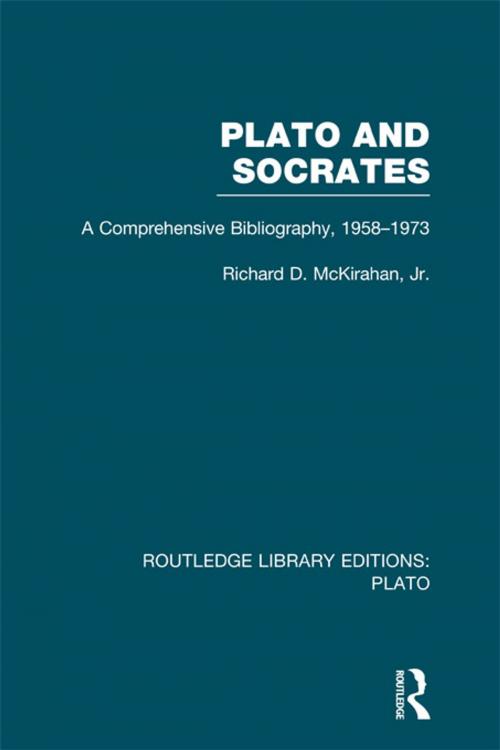 Cover of the book Plato and Socrates (RLE: Plato) by Richard McKirahan, Taylor and Francis