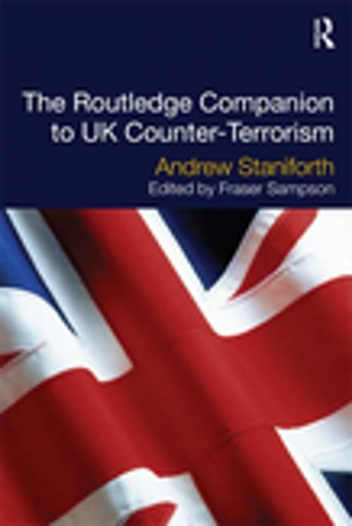 Cover of the book The Routledge Companion to UK Counter-Terrorism by , Taylor and Francis