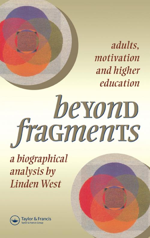 Cover of the book Beyond Fragments by Linden West, Taylor and Francis